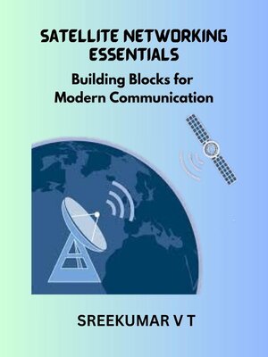 cover image of Satellite Networking Essentials